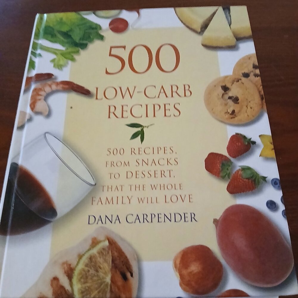 500 Low Carb Recipes by Dana Carpender Hardcover GUC